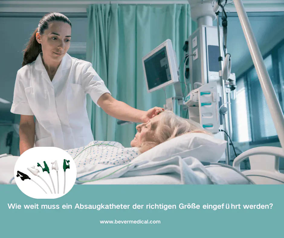WieweitmusseinAbsaugkatheterderrichtigenGreeingefhrtwerden